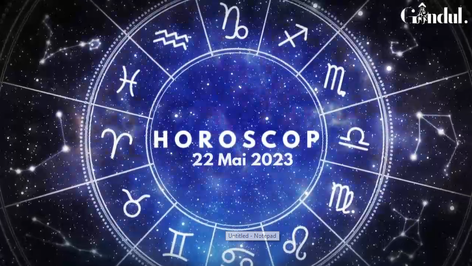 Horoscop luni, 22 mai 2023