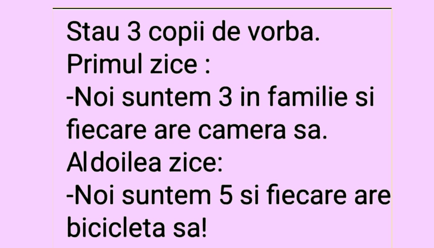 Bancul de miercuri | „Noi suntem 7 copii în familie!”