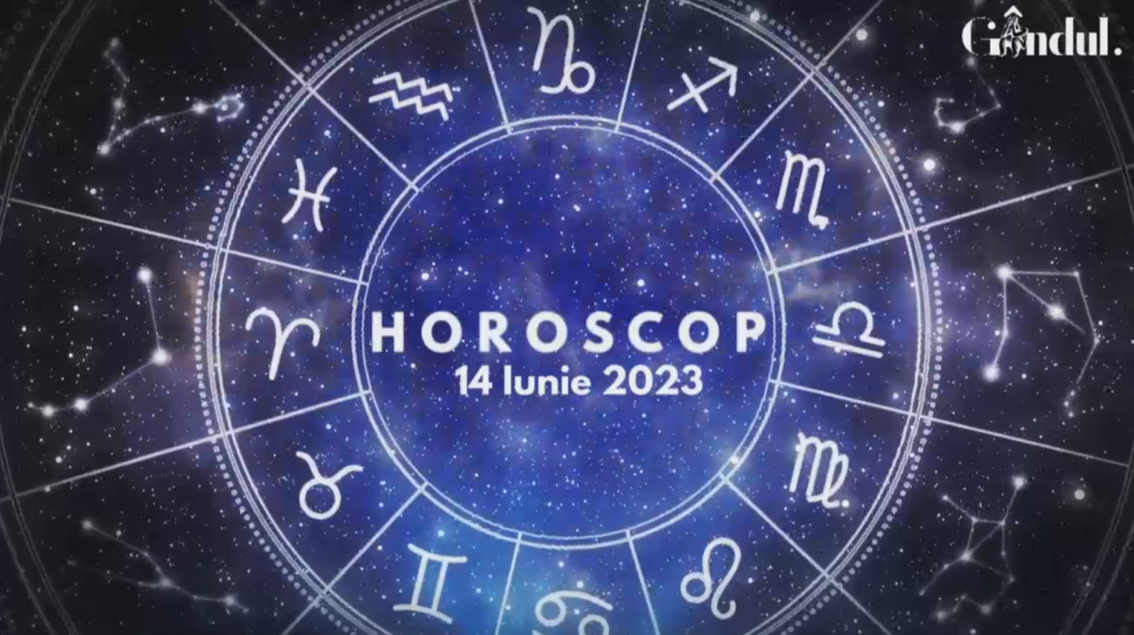Horoscop zilnic miercuri, 14 iunie 2023