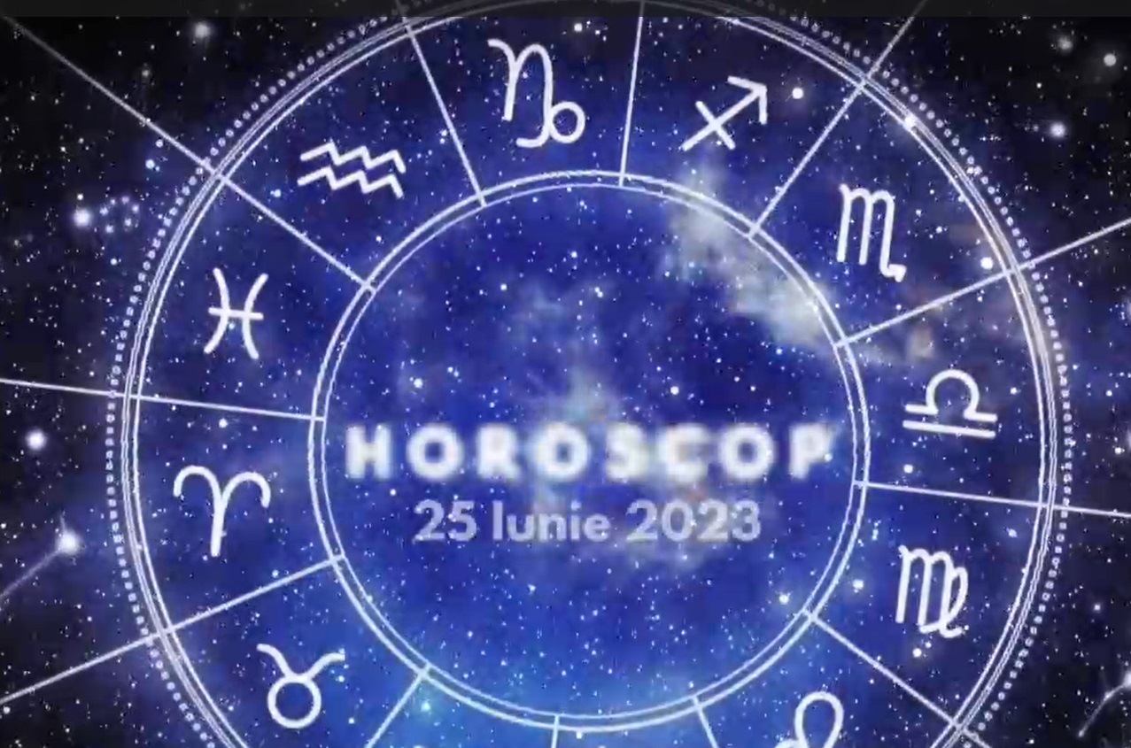 Horoscop zilnic duminică, 25 iunie 2023