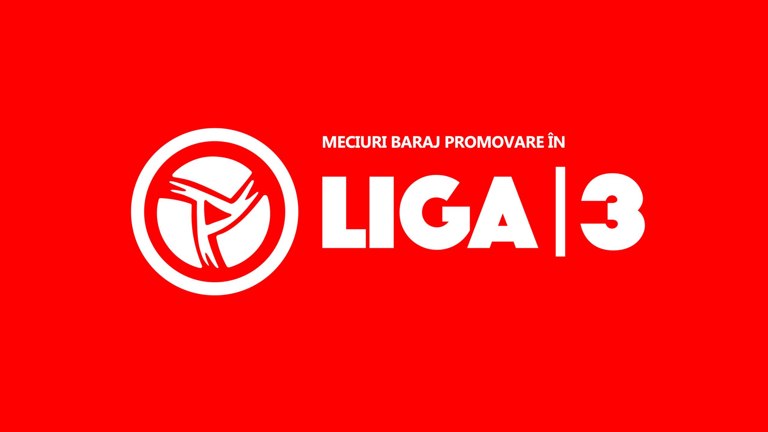 Meciurile din barajul de promovare în Liga 3