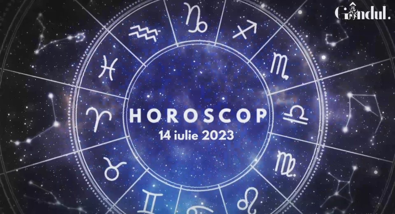 Horoscop zilnic vineri, 14 iulie 2023