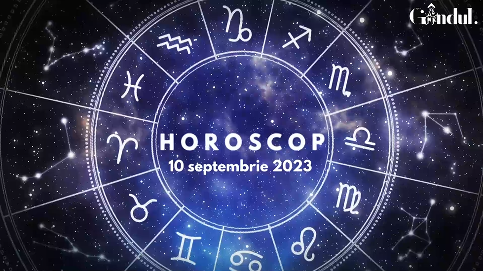 Horoscop zilnic duminică, 10 septembrie 2023