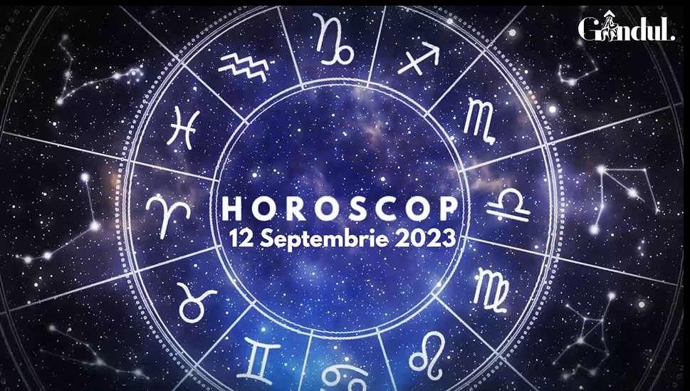 Horoscop zilnic marți, 12 septembrie 2023