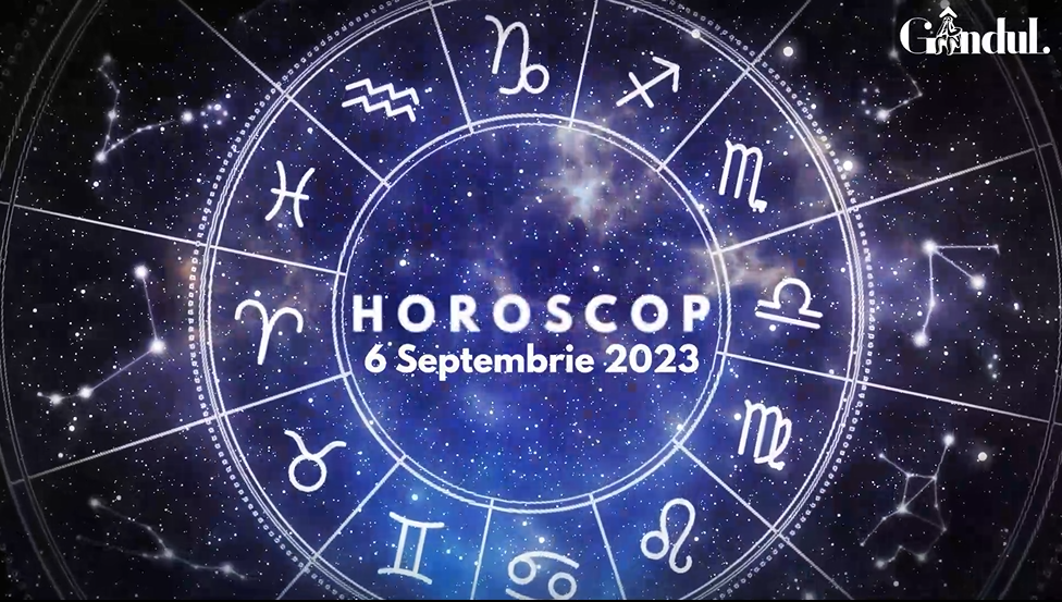 Horoscop zilnic miercuri, 6 septembrie 2023