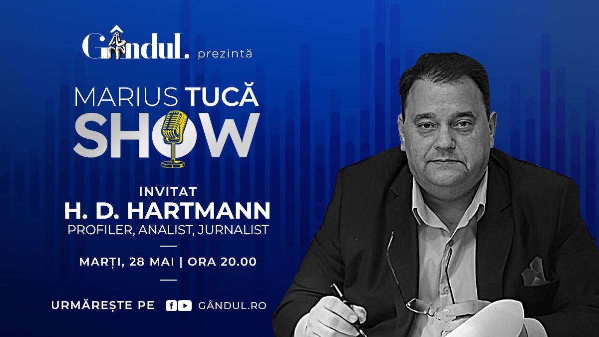 Marius Tucă Show începe marți, 28 mai, de la ora 20.00, live pe gândul.ro. Invitat: H. D. Hartmann