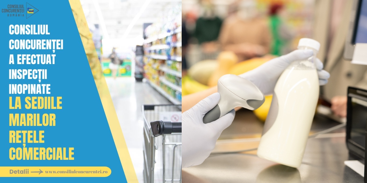 Consiliul Concurenței a descins la cele mai mari supermarketuri din țară. Produsele lactate, în vizorul inspectorilor. Retailerii riscă amenzi uriașe