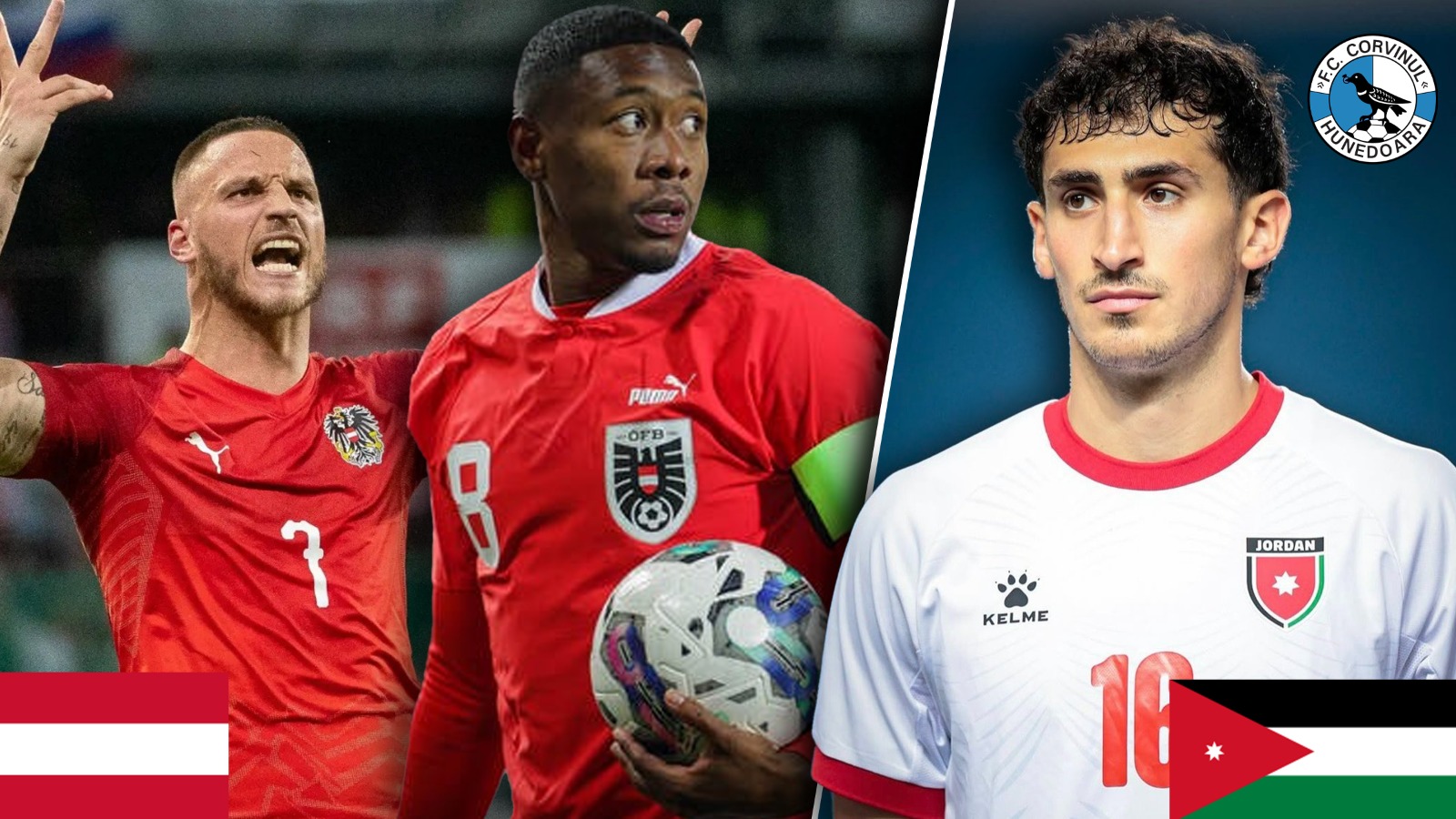 Iordania live de la 07:00 la CM 2026. Arnautovic și Alaba sunt obligați să învingă noul fundaș de la Corvinul Hunedoara!
